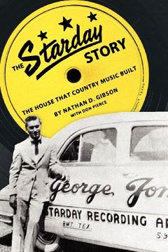 portada the starday story: the house that country music built (in English)