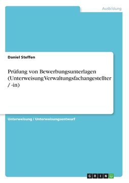 portada Prüfung von Bewerbungsunterlagen (Unterweisung Verwaltungsfachangestellter / -in) (in German)