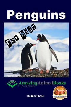 portada Penguins For Kids - Amazing Animal Books for Young Readers (in English)
