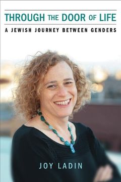 portada Through the Door of Life: A Jewish Journey between Genders (Living Out: Gay and Lesbian Autobiog)