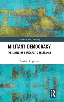 portada Militant Democracy: The Limits of Democratic Tolerance (Extremism and Democracy) (en Inglés)