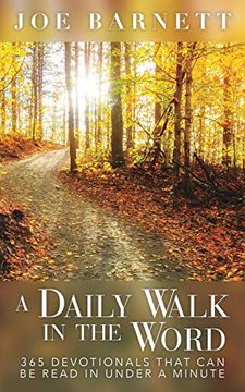 portada A Daily Walk in the Word: 365 Devotionals That can be Read in Under a Minute (en Inglés)