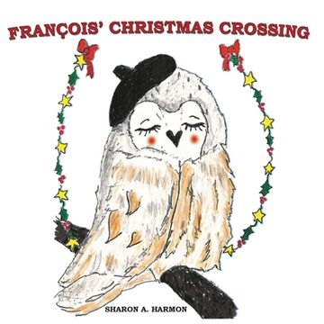 portada Francois' Christmas Crossing (en Inglés)