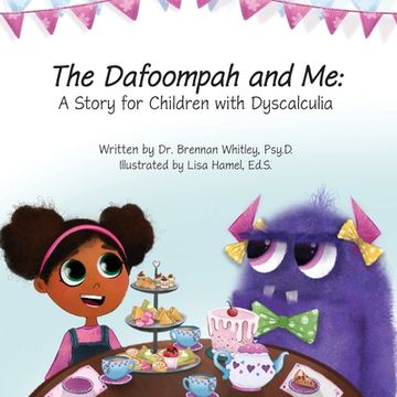 portada The Dafoompah and Me: A Story for Children with Dyscalculia (in English)