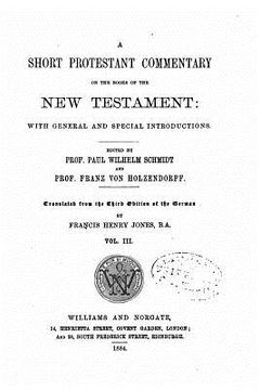 portada A Short Protestant Commentary on the Books of the New Testament - Vol. III (en Inglés)