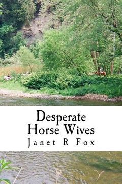portada Desperate Horse Wives: Book Two in the Desperate Horse Wives Trilogy (en Inglés)