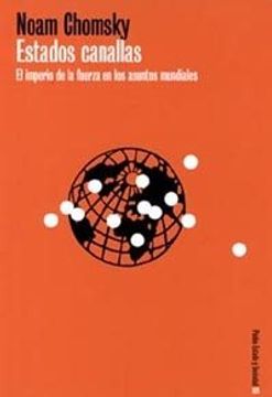 portada Estados Canallas: El Imperio de la Fuerza en los Asuntos Mundiale s (in Spanish)
