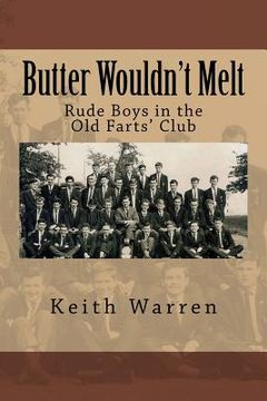 portada Butter Wouldn't Melt: Rude Boys in the Old Farts' Club