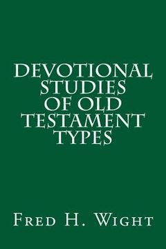 portada Devotional Studies of Old Testament Types (in English)