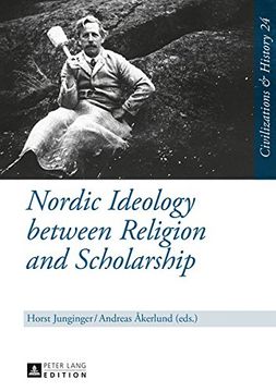 portada Nordic Ideology between Religion and Scholarship (Zivilisationen und Geschichte / Civilizations and History / Civilisations et Histoire)