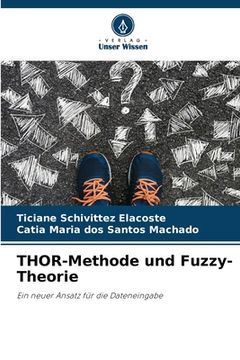 portada THOR-Methode und Fuzzy-Theorie (en Alemán)