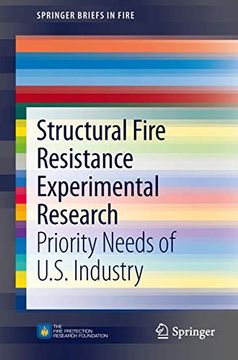 portada Structural Fire Resistance Experimental Research: Priority Needs of U.S. Industry (en Inglés)