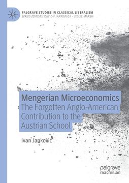 portada Mengerian Microeconomics: The Forgotten Anglo-American Contribution to the Austrian School (en Inglés)