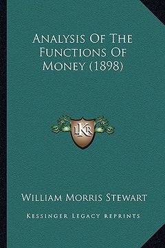 portada analysis of the functions of money (1898) (en Inglés)