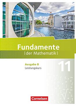 portada Fundamente der Mathematik - Ausgabe b - 11. Schuljahr - Leistungskurs: Schülerbuch (en Alemán)