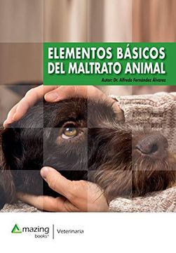 portada Elementos Básicos del Maltrato Animal (in Spanish)