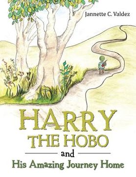 portada Harry the Hobo and His Amazing Journey Home (en Inglés)