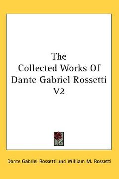 portada the collected works of dante gabriel rossetti v2 (en Inglés)