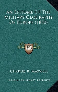 portada an epitome of the military geography of europe (1850) (en Inglés)