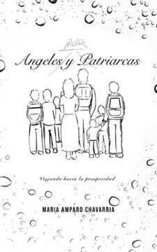 portada Ángeles y Patriarcas: Viajando Hacia la Prosperidad (in Spanish)