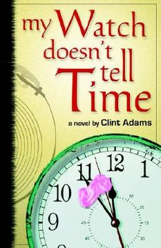 portada my watch doesn't tell time (en Inglés)