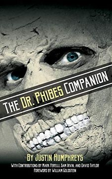 portada The dr. Phibes Companion: The Morbidly Romantic History of the Classic Vincent Price Horror Film Series (Hardback) (en Inglés)