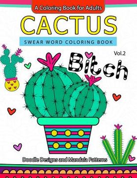 portada Cactus Swear Word Coloring Books Vol.2: Doodle Design and Mandala Patterns (en Inglés)