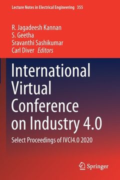 portada International Virtual Conference on Industry 4.0: Select Proceedings of Ivci4.0 2020