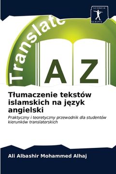 portada Tlumaczenie tekstów islamskich na język angielski (in Polaco)