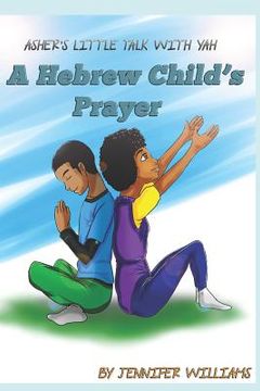 portada Asher's Little Talk With Yah: A Hebrew Child's Prayer (en Inglés)