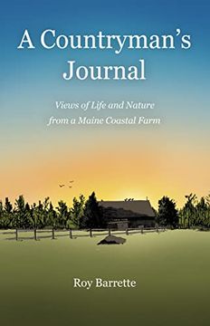 portada A Countryman's Journal: Views of Life and Nature From a Maine Coastal Farm (en Inglés)