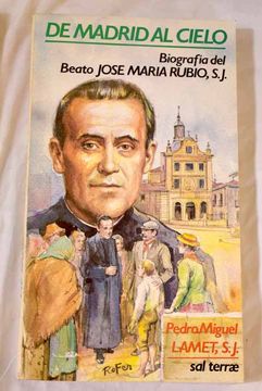 portada De Madrid al Cielo, Biografia del Beato j. M. Rubio, S. J.