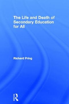 portada the life and death of secondary education for all (en Inglés)