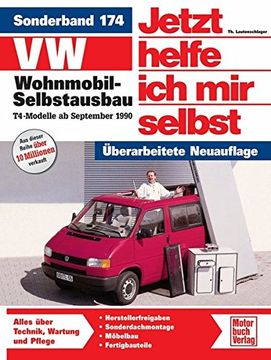 portada VW Wohnmobil-Selbstausbau. T4-Modelle ab Sept. '90. Jetzt helfe ich mir selbst: T4-Modelle (en Alemán)