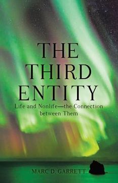 portada The Third Entity: Life and Nonlife-The Connection Between Them (in English)