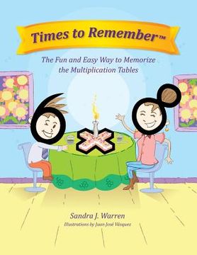 portada Times To Remember: The Fun and Easy Way to Memorize the Multiplication Tables