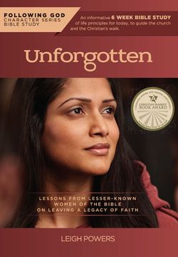 portada Follo Life Principles from Unforgotten Women of the Bible: Lessons from Lesser Known Women of the Bible on Leaving a Legacy of Faith