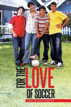 portada For the Love of Soccer (en Inglés)