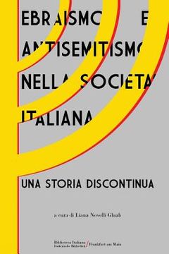 portada Ebraismo e antisemitismo nella società italiana: Una storia discontinua 