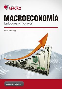 portada Macroeconomia. Enfoques y Modelos (in Spanish)