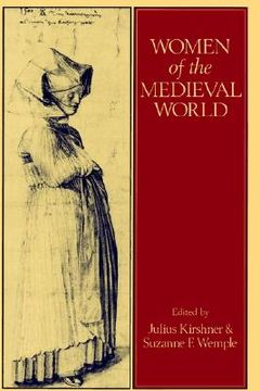 portada women of the medieval world: new perspectives on the past (in English)