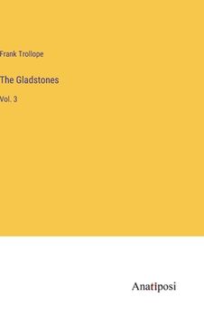 portada The Gladstones: Vol. 3 (en Inglés)
