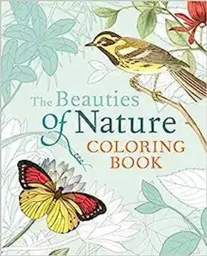 portada The Beauties of Nature Coloring Book: Coloring Flowers, Birds, Butterflies, & Wildlife (en Inglés)