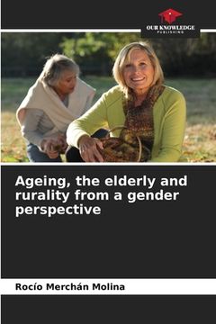 portada Ageing, the elderly and rurality from a gender perspective (en Inglés)