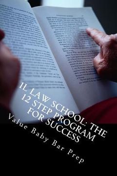 portada 1L Law School: The 12 Step Program For Success: Contracts, Torts, Criminal law Questions Asked and Answered