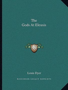 portada the gods at eleusis (in English)