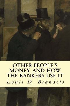portada Other People's Money and How The Bankers Use It