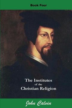 portada Institutes of the Christian Religion (Book Four) (in English)