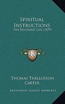 portada spiritual instructions: the religious life (1879) (in English)