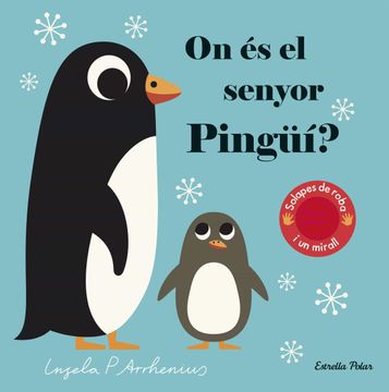 portada On és el Senyor Pingüí?  Solapas de Roba i un Mirall (Llibres amb Textures) (libro en Catalán)